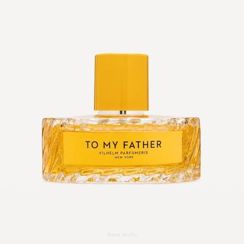 VILHELM PARFUMERIE To My Father